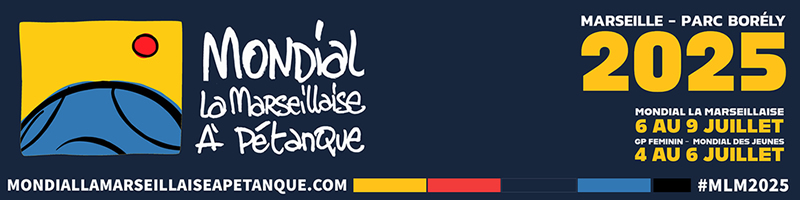 Mondial La Marseillaise à pétanque 2025